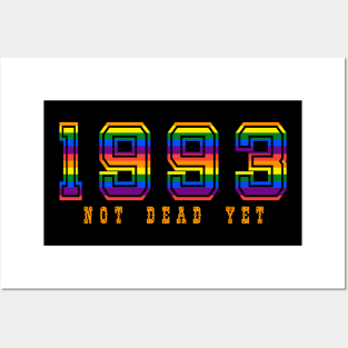 1993 NOT DEAD YET Posters and Art